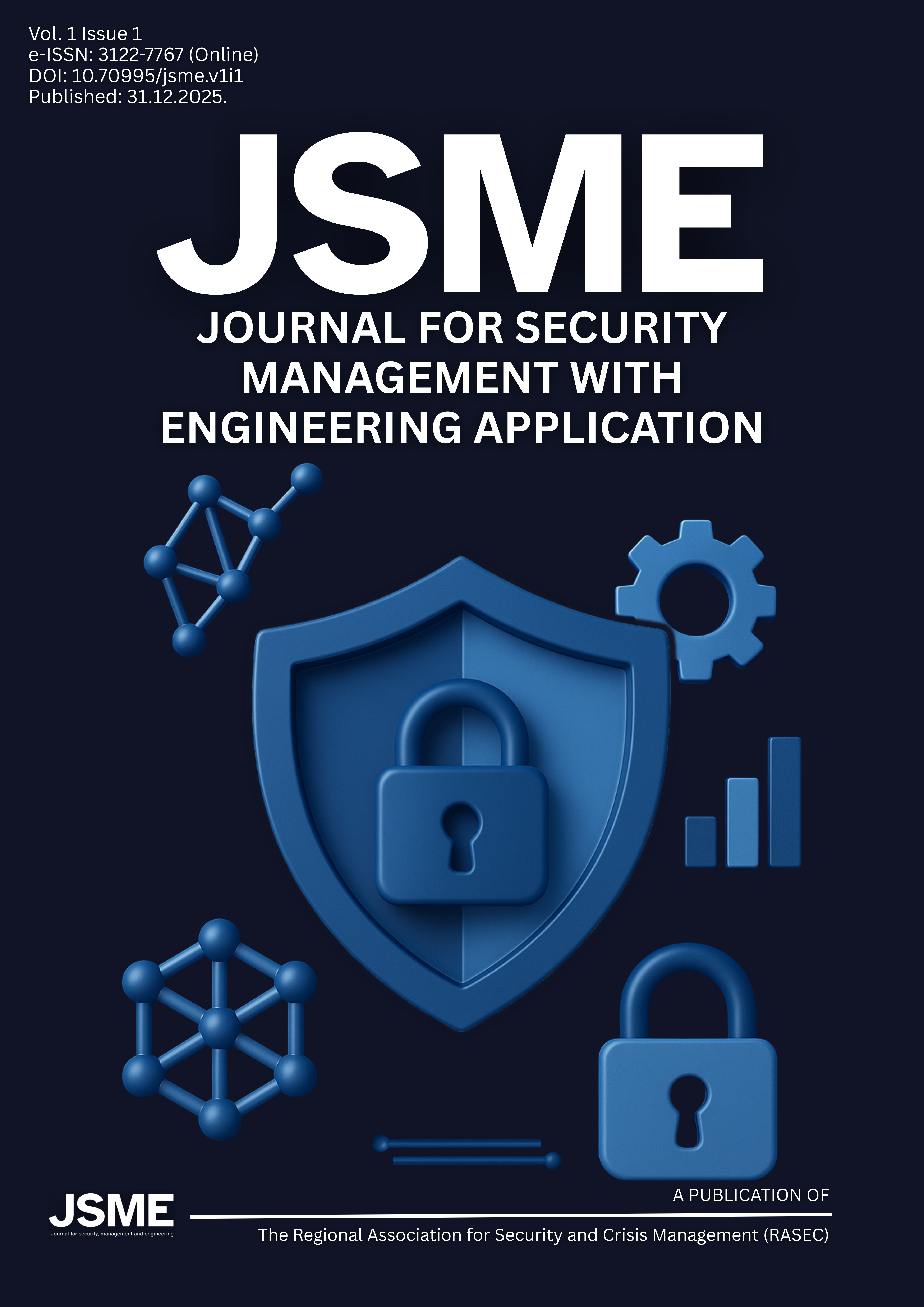 					View Vol. 1 (2025): Journal for Security Management with Engineering Application
				
